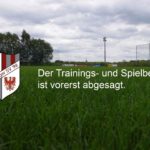 Der Trainings- und Spielbetrieb ist bis auf Widerruf eingestellt